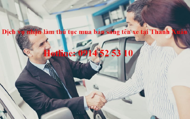 Dịch vụ nhận làm thủ tục mua bán sang tên xe tại Thanh Xuân của Xehoi.com.vn