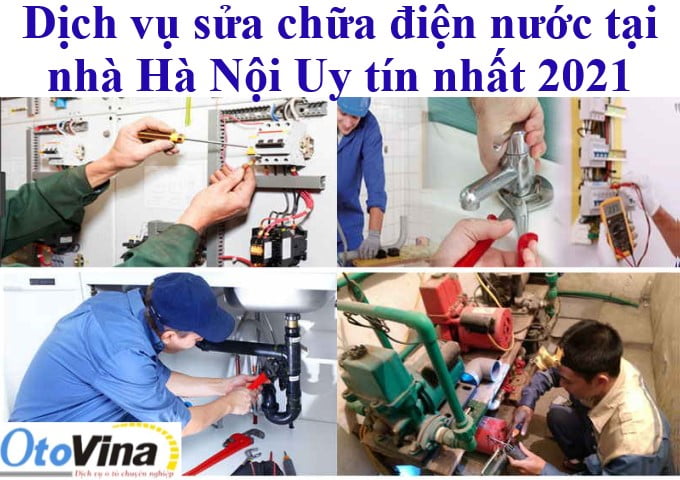 Dịch vụ sửa chữa điện nước tại nhà Hà Nội Uy tín nhất 2021