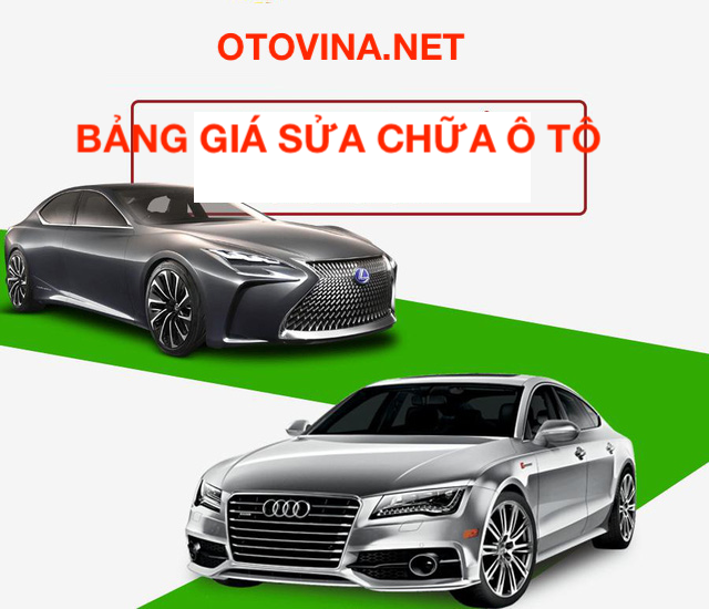 BẢNG GIÁ DỊCH VỤ SỬA CHỮA Ô TÔ